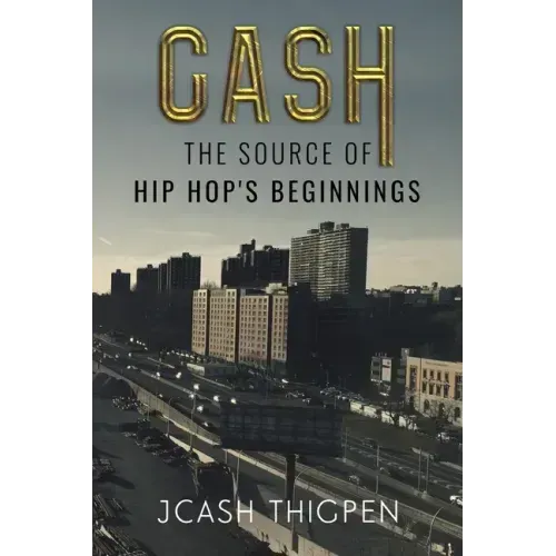 Cash: The Source of Hip Hop's Beginnings
