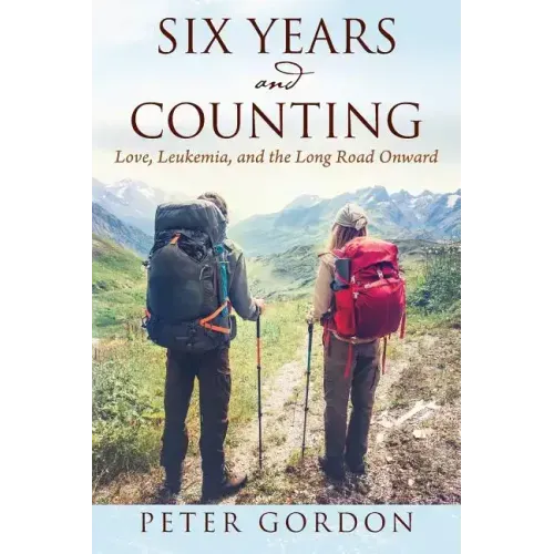 Six Years and Counting: Love, Leukemia, and the Long Road Onward