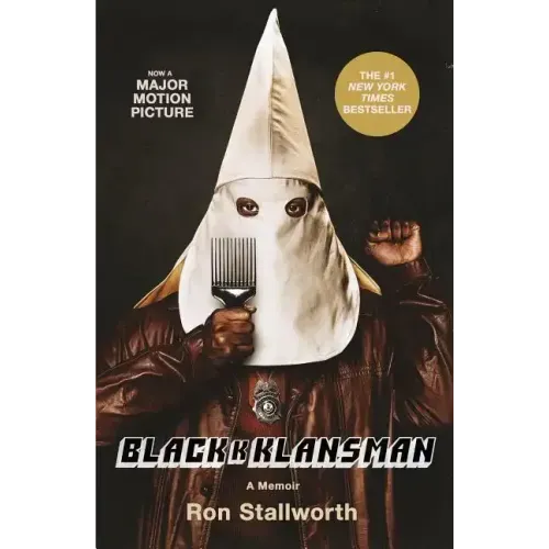 Black Klansman: Race, Hate, and the Undercover Investigation of a Lifetime