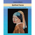 Quilted Faces: An Introduction to Fabric Portraits