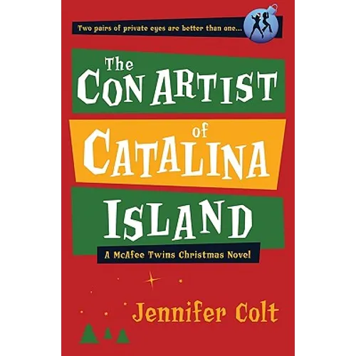 The Con Artist of Catalina Island: A McAfee Twins Christmas Novel