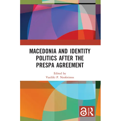 Macedonia and Identity Politics After the Prespa Agreement