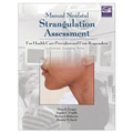 Manual Nonfatal Strangulation Assessment: For Health Care Providers and First Responders