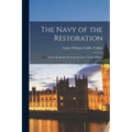 The Navy of the Restoration: From the Death of Cromwell to the Treaty of Breda