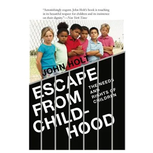 Escape From Childhood: The Needs and Rights of Children