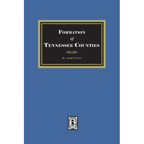The Formation of Tennessee Counties.