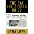 The Day the Angels Cried