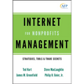 Internet Management for Nonprofits: Strategies, Tools and Trade Secrets