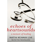 Echoes of Heartsounds: A Memoir of Healing