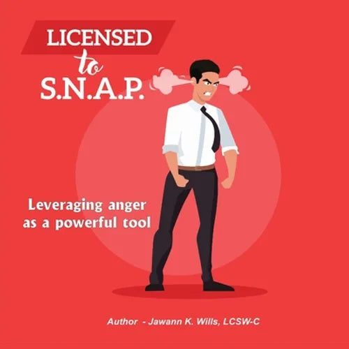 Licensed to S.N.A.P.: Leveraging Anger as a Powerful Tool