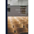 Moral Education: Its Laws and Methods