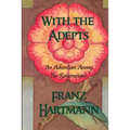 With the Adepts: An Adventure Among the Rosicrucians