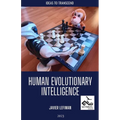 Human Evolutionary Intelligence: Ideas to transcend