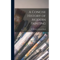 A Concise History of Modern Painting