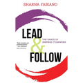 Lead and Follow: The Dance of Inspired Teamwork