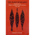 The Sleep of Reason: Primitivism in Modern European Art and Aesthetics, 1725-1907