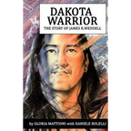 Dakota Warrior: The Story of James R.Weddell - Paperback