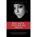 The Pain Behind My Smile