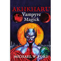Akhkharu - Vampyre Magick