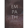 Empath: Empath for Beginners - Empath Survival Guide to Understanding your Emot