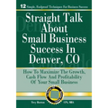 Straight Talk About Small Business Success in Denver, Colorado