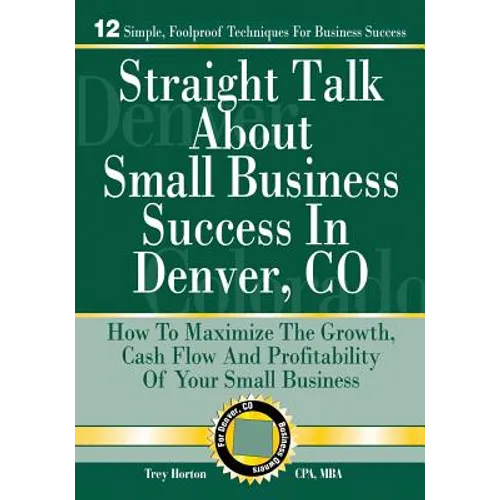 Straight Talk About Small Business Success in Denver, Colorado