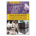 Milestones in Computer Science and Information Technology