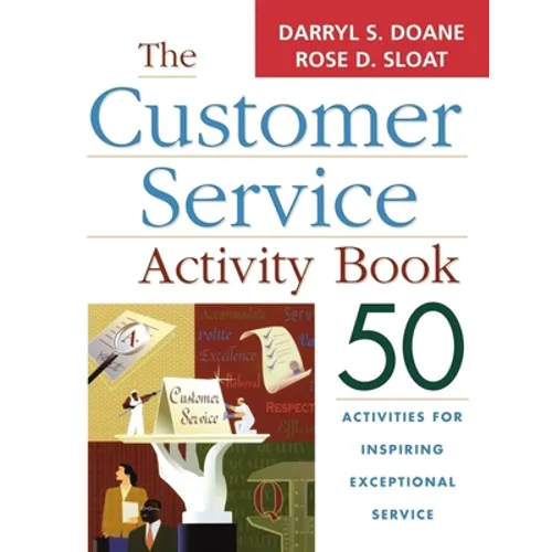 The Customer Service Activity Book: 50 Activities for Inspiring Exceptional Service
