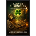 Clover Chronicles: Finding Your Inner Luck