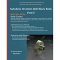 Autodesk Inventor 2026 Black Book Part II