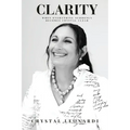 Clarity: When Everything Suddenly Becomes Crystal Clear