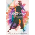Chakradance: Move Your Chakras, Change Your Life