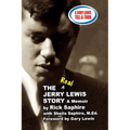 The REAL Jerry Lewis Story: A Memoir by Rick Saphire