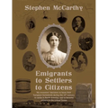 Emigrants to Settlers to Citizens