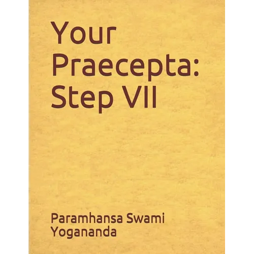 Your Praecepta: Step VII