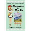 A Masterpiece & a Murder