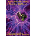 Saint Germain's Words of Flaming Light, Violet Consuming Flame