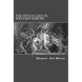 The Witch Cult in Western Europe