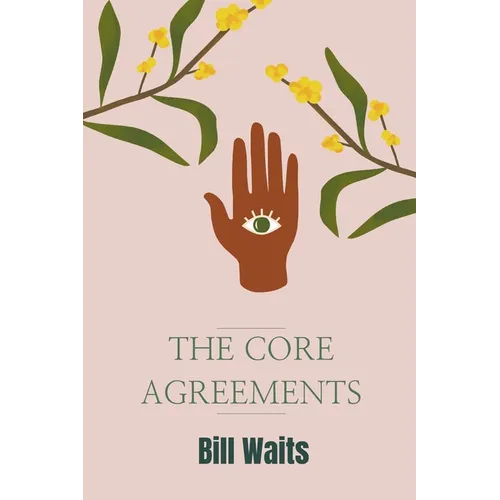 The Core Agreements