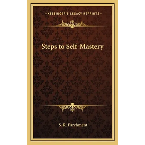 Steps to Self-Mastery