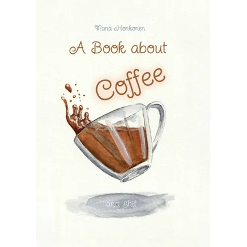 A book about Coffee and shit
