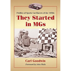 They Started in MGs: Profiles of Sports Car Racers of the 1950s - Paperback