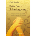 Positive Power Of Thanksgiving