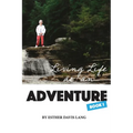 Living Life as an Adventure