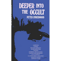 Deeper into the Occult