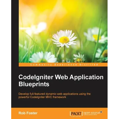 CodeIgniter Web Application Blueprints