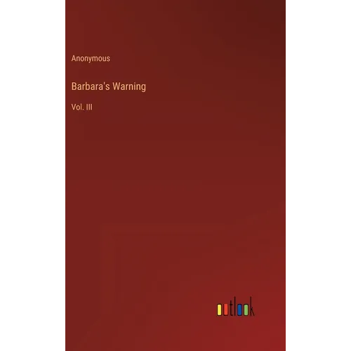 Barbara's Warning: Vol. III
