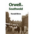 Orwell in Southwold: His Life and Writings in a Suffolk Town