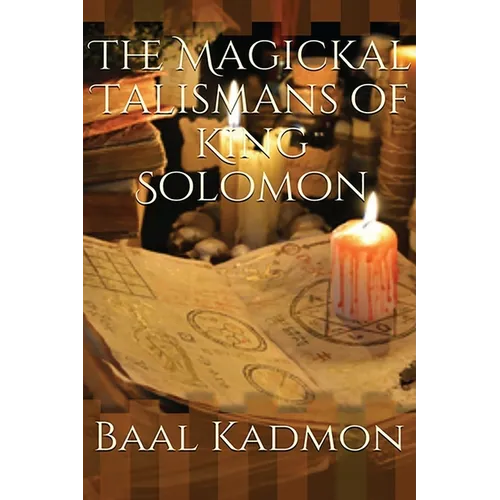The Magickal Talismans of King Solomon