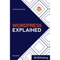 WordPress Explained: Your Step-by-Step Guide to WordPress